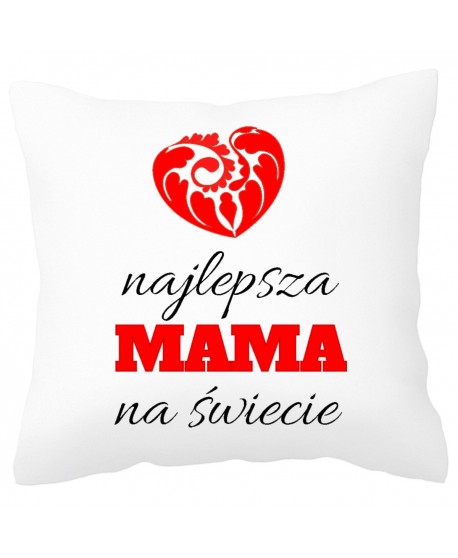Poduszka na prezent dla Mamy - Najlepsza Mama na Świecie