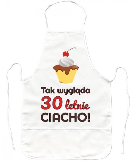 Fartuch Kuchenny na 30 urodziny CIACHO