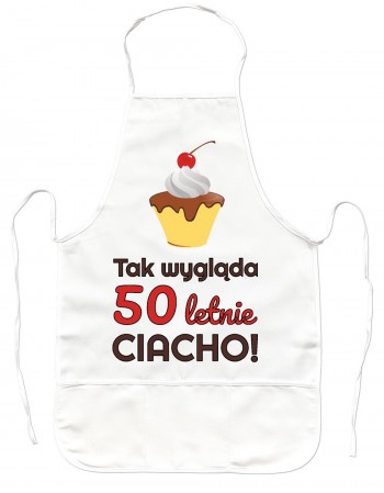 Fartuch Kuchenny na 50 urodziny CIACHO